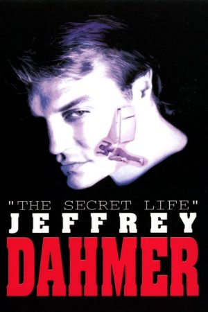 The Secret Life: Jeffrey Dahmer (1993)
